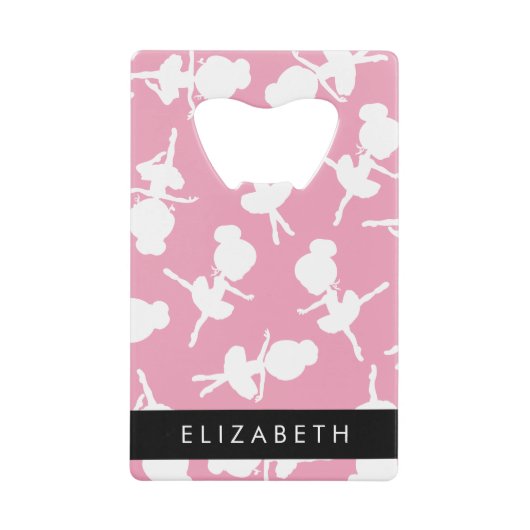 Ballerina Pattern, Ballet Meisjes, Dans, Jouw naam Kredietkaart Flessenopener (Voorkant)