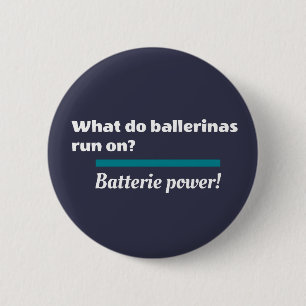 Ballerinas Ballet Dance Joke Batterie Ronde Button 5,7 Cm