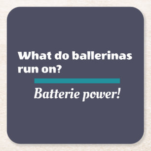 Ballerinas Ballet Dance Joke Batterie Vierkante Kartonnen Onderzetter