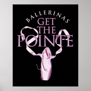 Ballerinas Haal de Pointe Poster