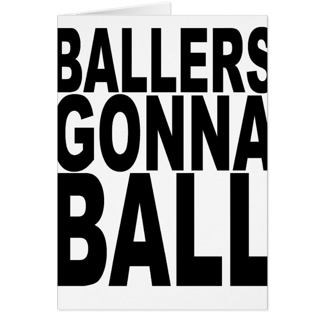 Ballers Gonna Ball.png (Voorkant)