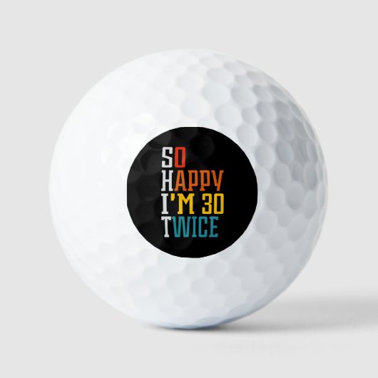 Balles De Golf 60e anniversaire tellement heureux que j'ai 30 foi (Recto)