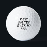 Balles De Golf Anniversaire Golfer Funny 40ème heureux Papa Golf<br><div class="desc">LE MEILLEUR GOLFER JAMAIS PAR PAR PAR.. Drôle citation de 40ème anniversaire. Parfait pour fils,  frère,  mari. Idée cadeau de golfeur. Vous pouvez personnaliser l'année.</div>
