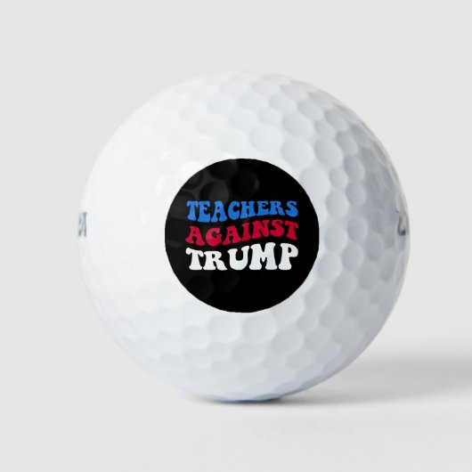 Balles De Golf Anti-Trump - Enseignants contre Trump II (Devant)