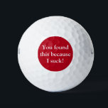 Balles De Golf Balls De Golf Drôle<br><div class="desc">Pas trop grand dans le jeu de golf? Les amusantes balles de golf seront parfaites pour vous ! J'ai été inspiré de concevoir ces balles de golf humoristiques parce que j'ai un ami proche qui joue souvent au golf et qui revient toujours en disant, "Je suce au golf !" Le...</div>