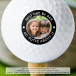 Balles De Golf BEST DAD BY PAR Photo Funny Couleurs personnalisée<br><div class="desc">Pour le père amateur de golf spécial, créez des boules de golf photo uniques avec le titre éditable BEST DAD BY PAR - NO PUTTS A PROPOS de lui ou personnalisées avec votre texte personnalisé dans votre choix de combinaisons de texte et de couleurs arrière - plans (en blanc sur...</div>