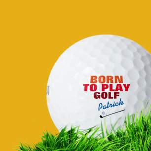 Balles De Golf born to play-golf