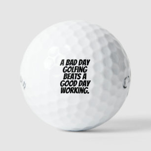 Balles De Golf Cadeau "Une mauvaise journée de golf vaut mieux qu
