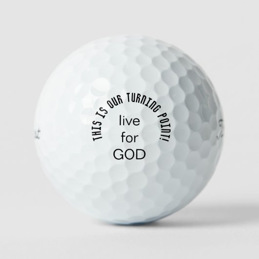 Balles De Golf C'est notre point tournant Vivre pour Dieu (Recto)