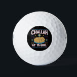 Balles De Golf Challah Sur Ya Girl Funny Hanoukka Food Chanukah<br><div class="desc">Challah Sur Ya Girl Funny Hanoukka Food Chanukah</div>