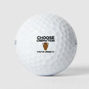 Balles De Golf Choisissez Cremation que vous avez appelée