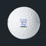 Balles De Golf Cousins Make The Best Friends 2<br><div class="desc">Cousins Make The Best Friends design. This is a short sentimental quote which is great as an appreciation gift idea for Cousins. Also suitable as Cousin gifts for Christmas or Birthday.</div>