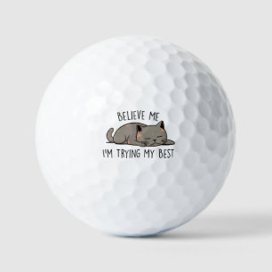 Balles De Golf Crois-moi, j’essaie de faire de mon mieux - Chat c