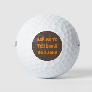 Balles De Golf Demandez-Moi De Vous Dire Une Blague Papa