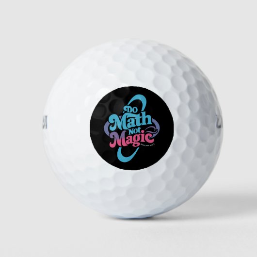 Balles De Golf Do Math Not Magic Math Lovers (Devant)
