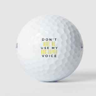Balles De Golf Don't Make Me Use My Bus Driver Voice bl
