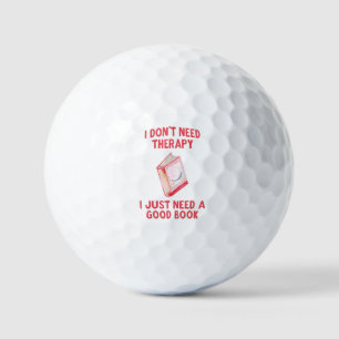 Balles De Golf Drôle, je n'ai pas besoin de thérapie, j'ai juste