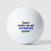 Balles De Golf Drôle Ne me fais pas aller nager (Recto)