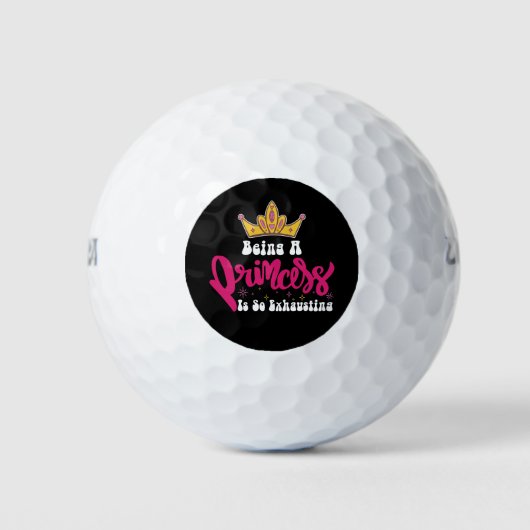 Balles De Golf Être super Une Princesse Est Si Épuisant Retr Fill (Devant)