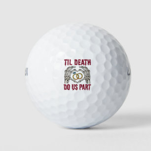 Balles De Golf Fiançailles d'Halloween jusqu'à la mort faisons-no