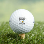 Balles De Golf Funny Golf Ball - I’d Tap That For A Birdie (T-shirt Insitu)