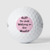 Balles De Golf Funny Golf Ball - Jouer au golf? Ou Juste Marcher (Devant)