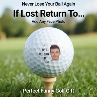 Balles De Golf Funny If Lost Return To Custom Face Photo