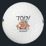 Balles De Golf Funny Recount 70th Birthday<br><div class="desc">Un dessin humoristique de 70ème anniversaire express l'indignation au passage du temps avec un 70 ! Je demande un recomptage. Un cadeau amusant pour les célébrations du 70e anniversaire pour les femmes au sommet de la colline,  au-dessus de la colline,  ou dire quelle colline?</div>