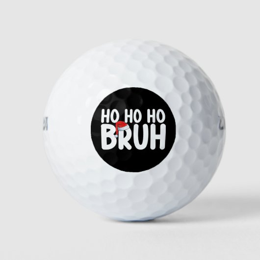 Balles De Golf Ho Ho Bruh Funny Noël Père Noël Holiday (Devant)