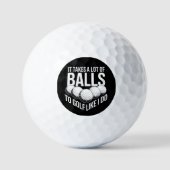 Balles De Golf It Takes a Lot of Balls To Golf Like I Do Golfing (Recto)