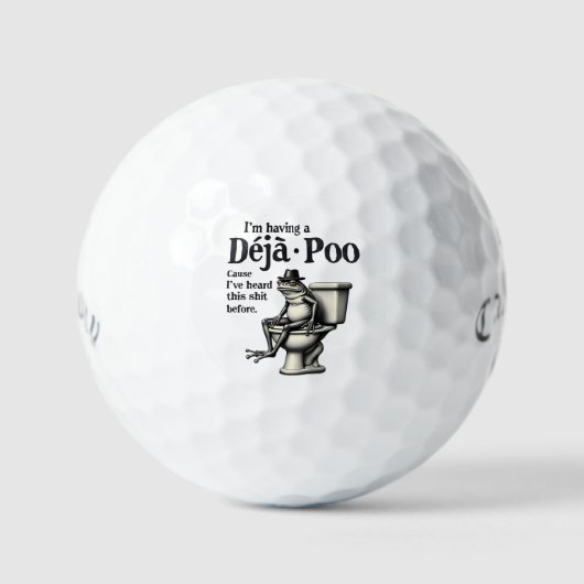 Balles De Golf J'ai Déjà Poo parce que j'ai entendu cette grenoui (Recto)