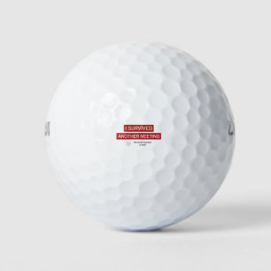Balles De Golf J'ai survécu à une autre réunion