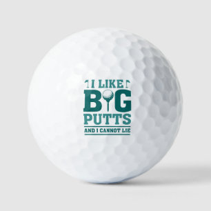Balles De Golf J'Aime Les Gros Puttes Et Je Ne Peux Pas Mentir