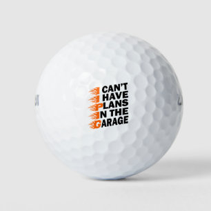 Balles De Golf Je ne peux pas avoir des plans dans le garage