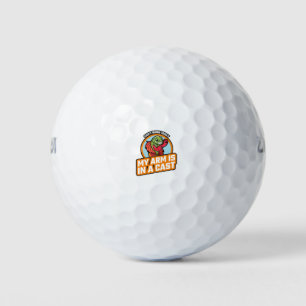 Balles De Golf Je ne peux pas travailler aujourd'hui, mon bras es