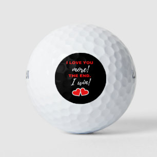 Balles De Golf Je T'Aime Plus ! La fin. J'ai gagné !