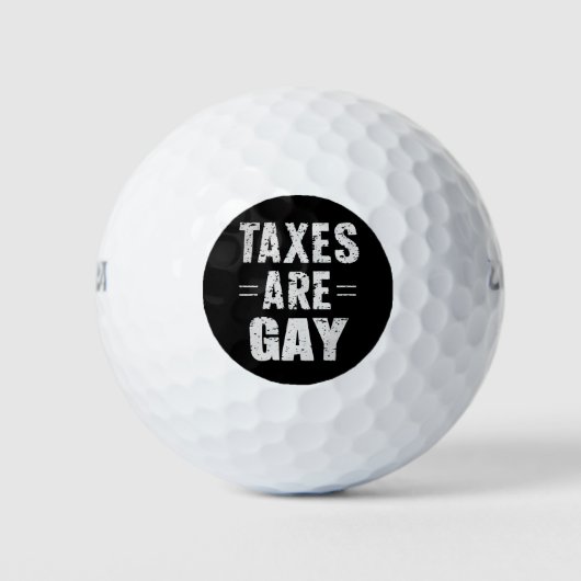 Balles De Golf Les impôts sont gays (Devant)