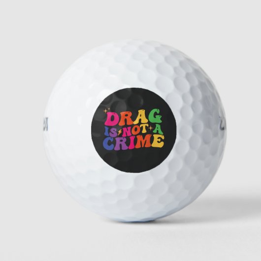 Balles De Golf LGBT Pride DRAG N'EST PAS UN SOUTIEN CRITIQUE (Devant)