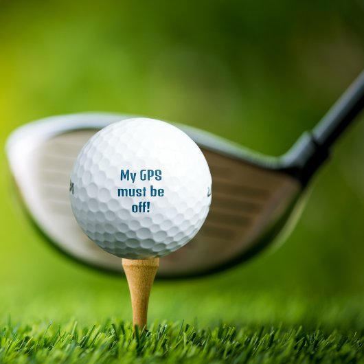 Balles De Golf Mon GPS doit être éteint !, Drôle, Personnalisé