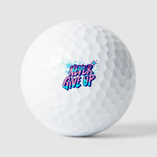 BALLES DE GOLF N'ABANDONNE JAMAIS