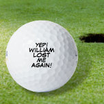 Balles De Golf Nom personnalisé Funny Lost Message<br><div class="desc">Ne mélangez plus jamais vos couilles ! Personnalisez le nom pour créer des balles de golf uniques conçues pour mettre un fouet,  bang,  zap dans le jeu de n'importe qui. Conçu par Thisisnotme©</div>