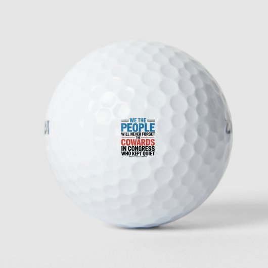 Balles De Golf Nous, le Peuple, N'Oublierons Jamais les Lâches  (Devant)