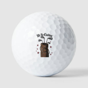Balles De Golf Nous Sommes Des Clubbin'