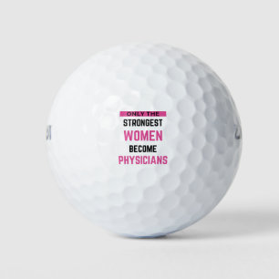 Balles De Golf Only The Strongest Women Become Physicians 2
