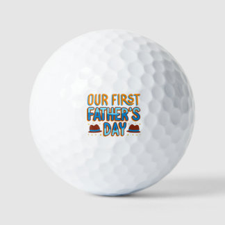 Balles De Golf Our First Father's Day