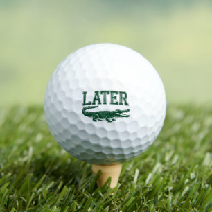 Balles De Golf Plus tard Alligator Blague de Gator drôle Dicton