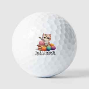 Balles De Golf Retour À L'École ? Donne-moi juste Yarn