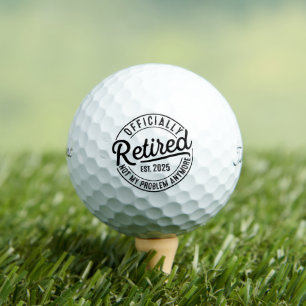 Balles De Golf Retraité 2025 Plus Mon Problème À La Retraite