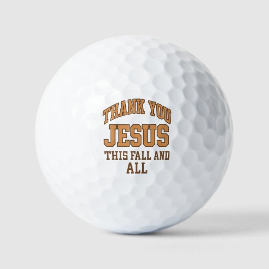 Balles De Golf Thank You Jesus This Fall and All – Varsity Style  (Recto)