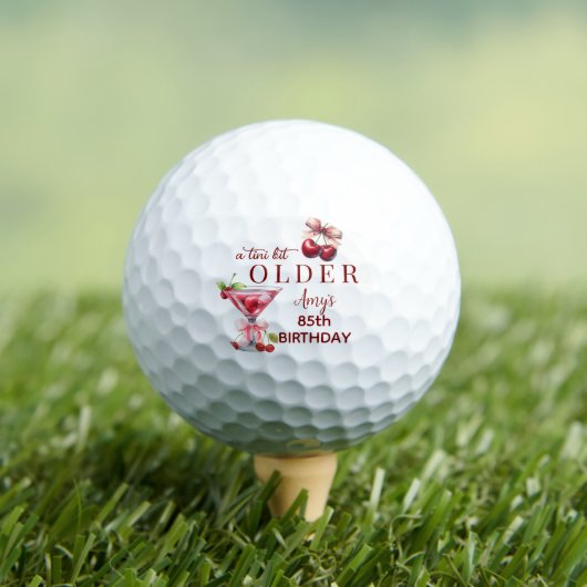 Balles De Golf Tini Bit Older Cherry Martini 85e Anniversaire Fav (T-shirt Insitu)